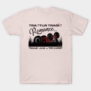 Tractor Tragic Romance T-Shirt